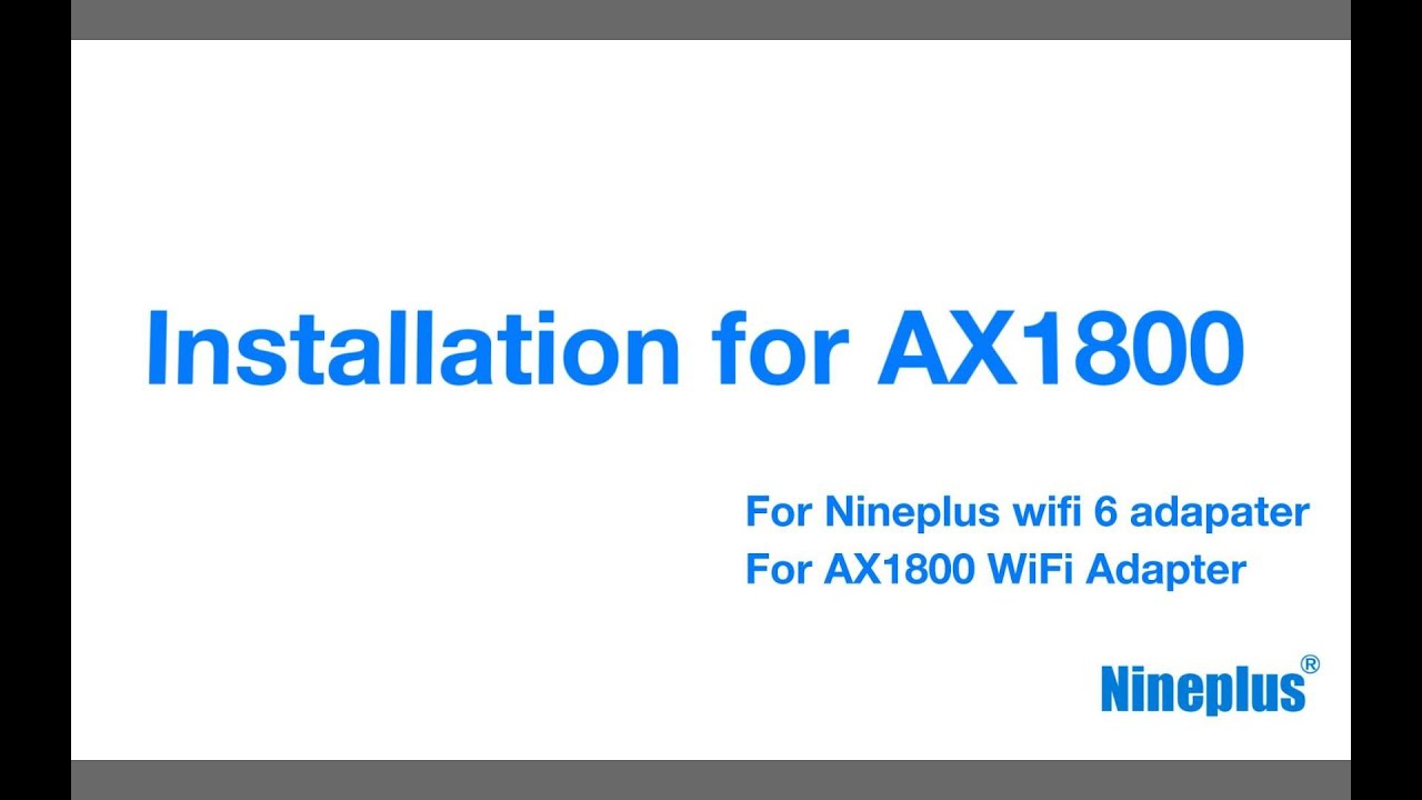 nineplus wifi 6 adapter  installation ,how to setup wifi adapter.