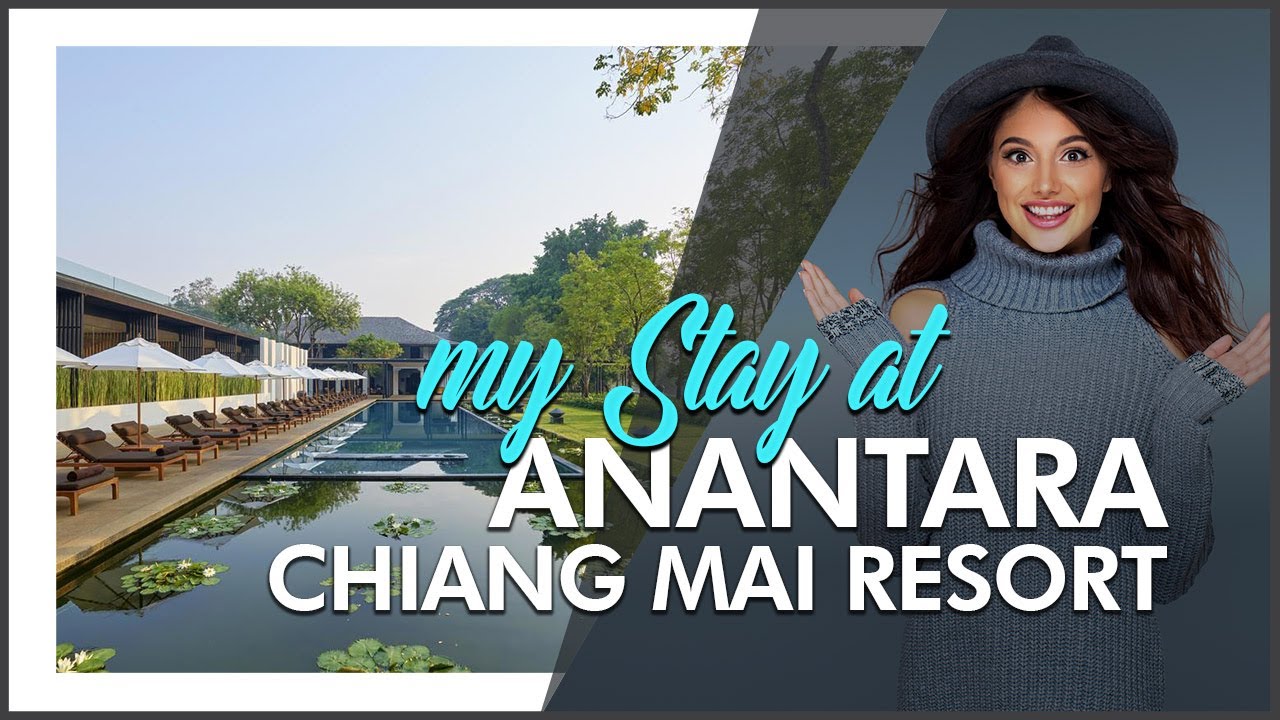 Чианг Май, Тайланд - Anantara Chiang Mai Resort