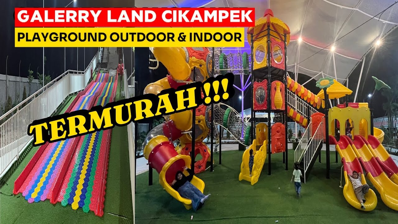 TERBARU . . | PLAYGROUND GALERRY LAND CIKAMPEK | TIKET MASUK TERMURAH MAIN SEPUASNYA