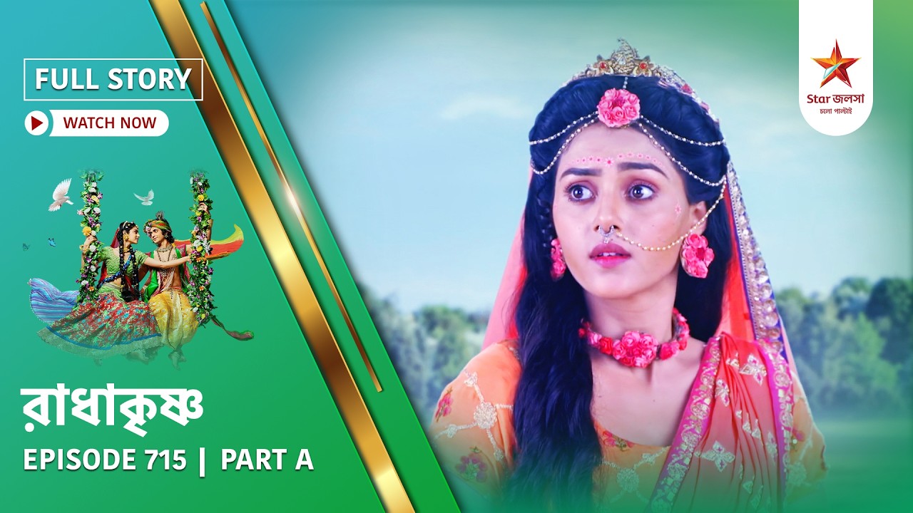 Full Story | Radha Krishna | Episode 715 | Part A