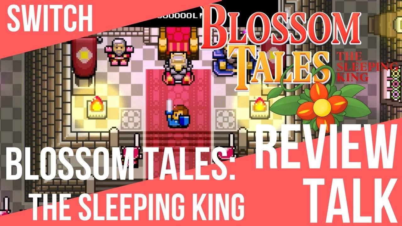 REVIEW TALK | Blossom Tales: The Sleeping King (Switch)