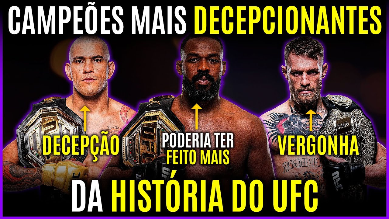 OS 10 CAMPEÕES MAIS DECEPCIONANTES DA HISTÓRIA DO UFC