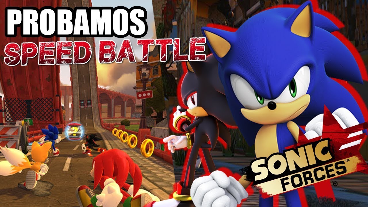 Probamos Sonic Forces: Speed Battle [Android] + DESCARGA