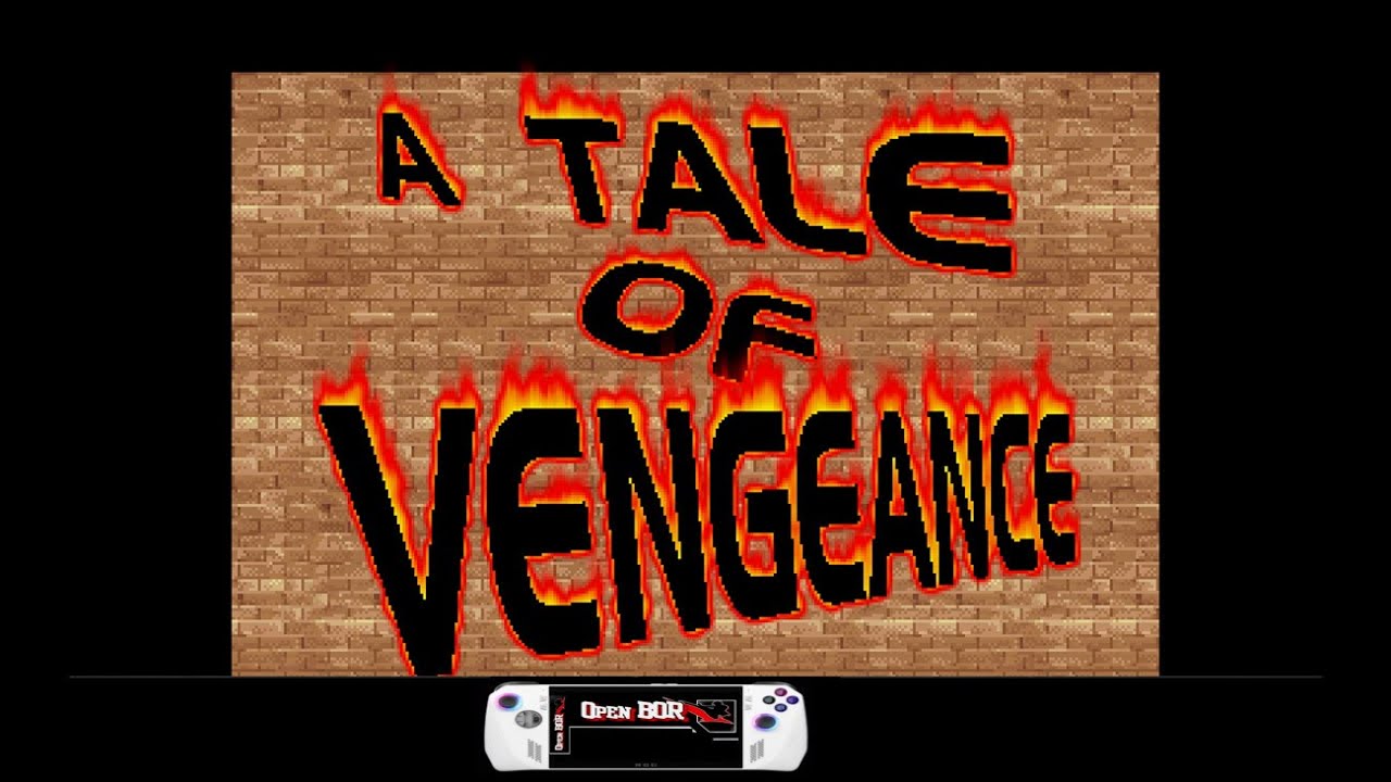 A Tale of Vengeance  ★  OpenBoR engine Game {{OpenBoR games}} List  ( PC - ASUS ROG ALLY)