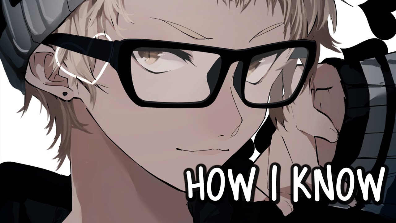 「Nightcore」→ How I Know ♪ (Dylan Emmet) LYRICS ✔︎