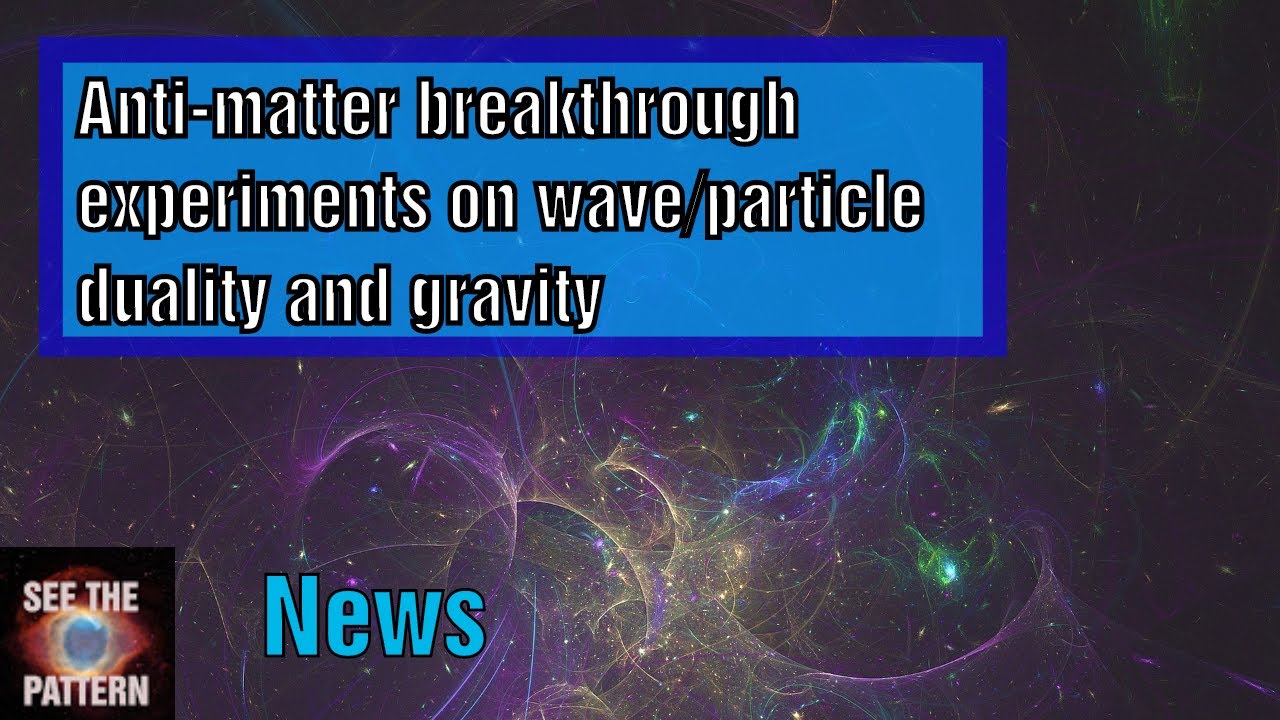 World First Anti-Matter Double Slit Experiment and Gravity Experiment