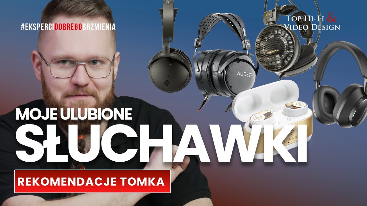 Moje ulubione słuchawki