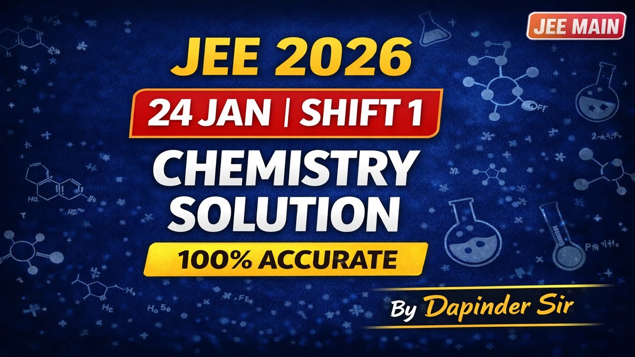 “JEE 2026 Chemistry Answer Key | 24 Jan Shift 1 | Detailed Explanation” Direction Of Chemistry |