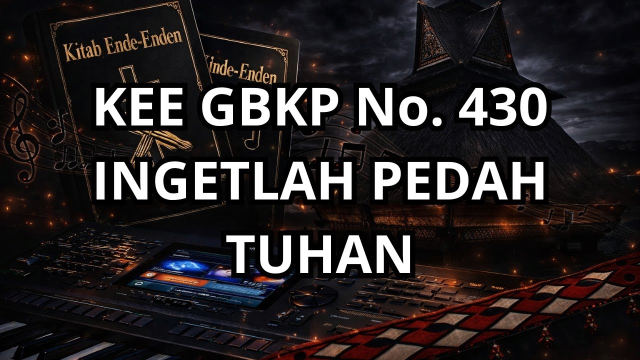 KEE GBKP No. 430:1-3 INGETLAH PEDAH TUHAN | Karaoke Rohani GBKP
