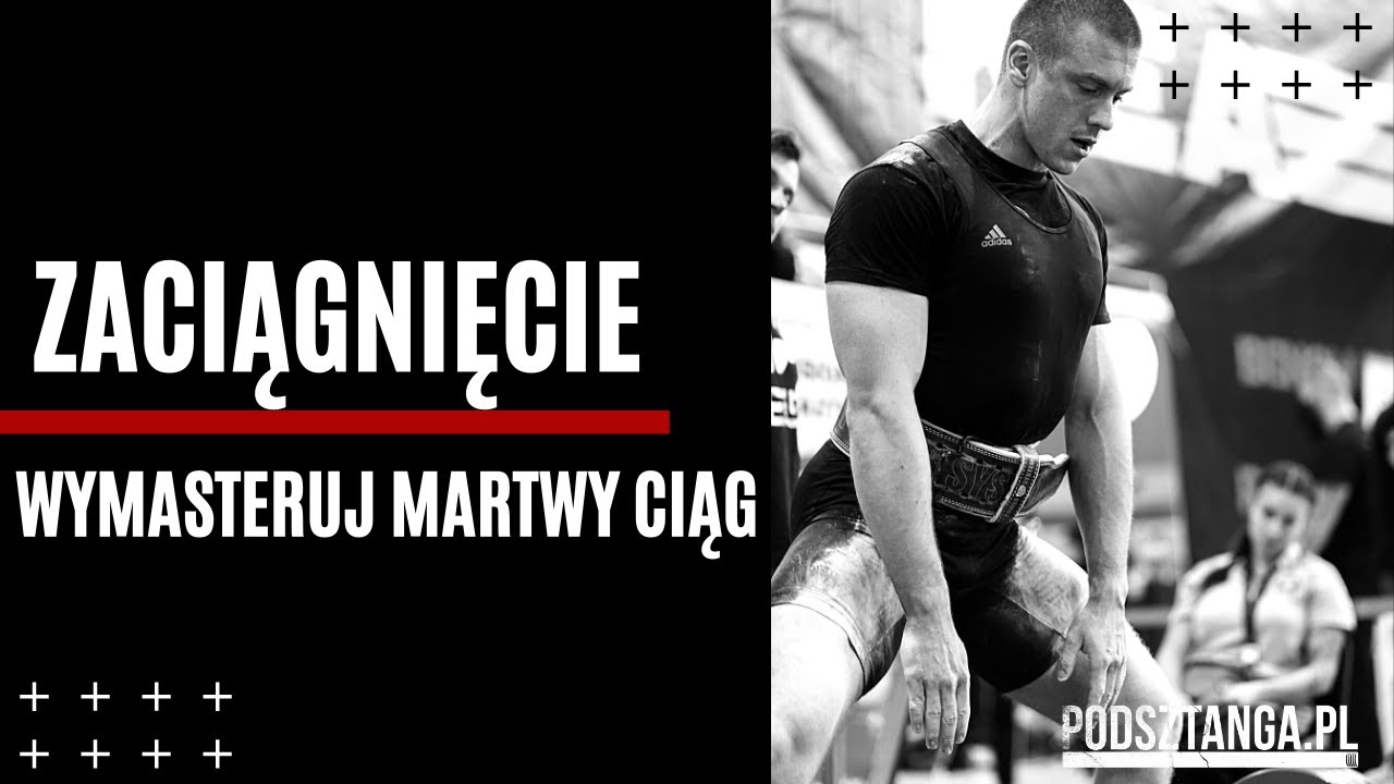 Wybieranie luzu ze sztangi / zaciągnięcie w martwym ciągu