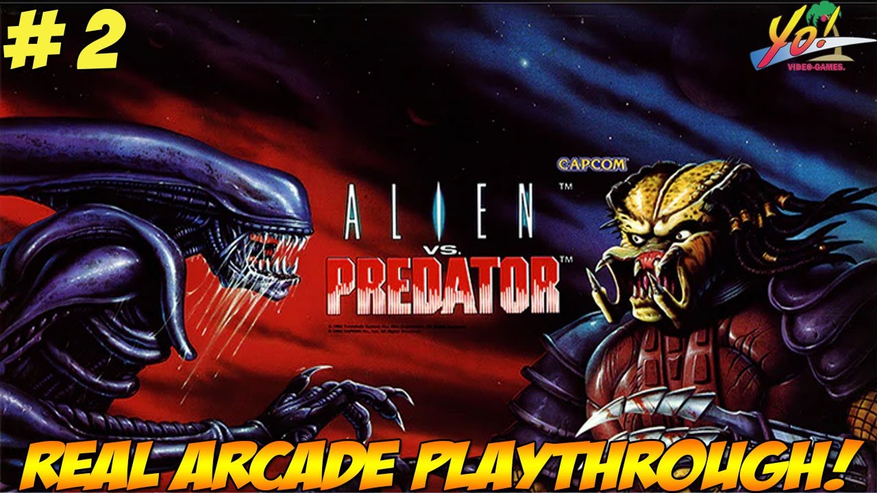 Capcom: Alien vs Predator! Real Arcade Hardware Playthrough! Part 2 - YoVideogames