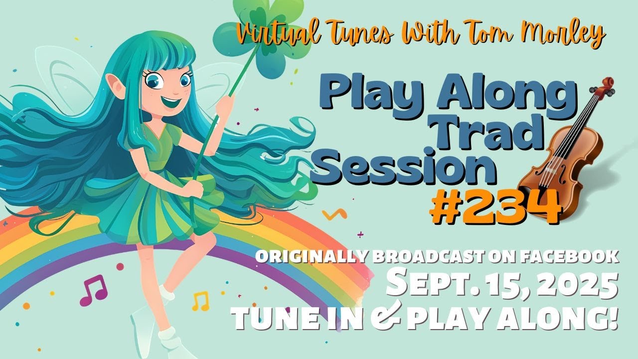 Tom Morley's PLAY ALONG TRAD SESSION #234