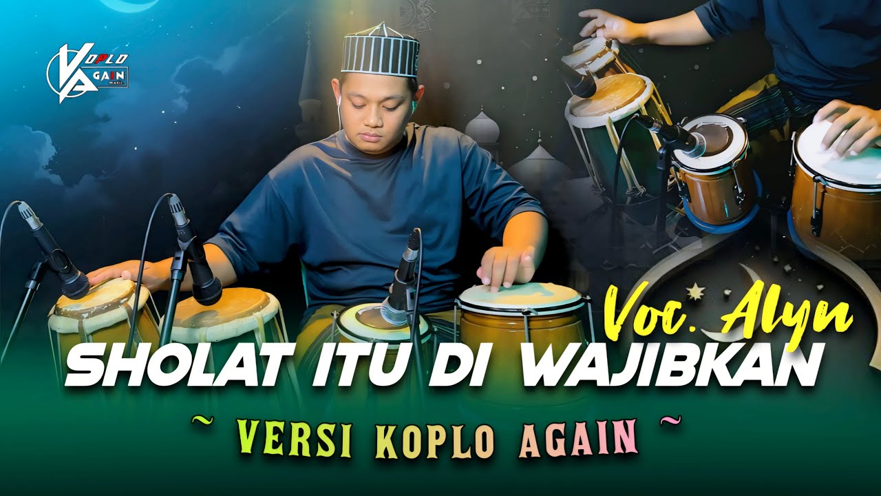 QASIDAH MODERN KOPLO 2025 ! SHOLAT ITU DI WAJIBKAN - KOPLO AGAIN - AYLIN ( FULL JAPP )