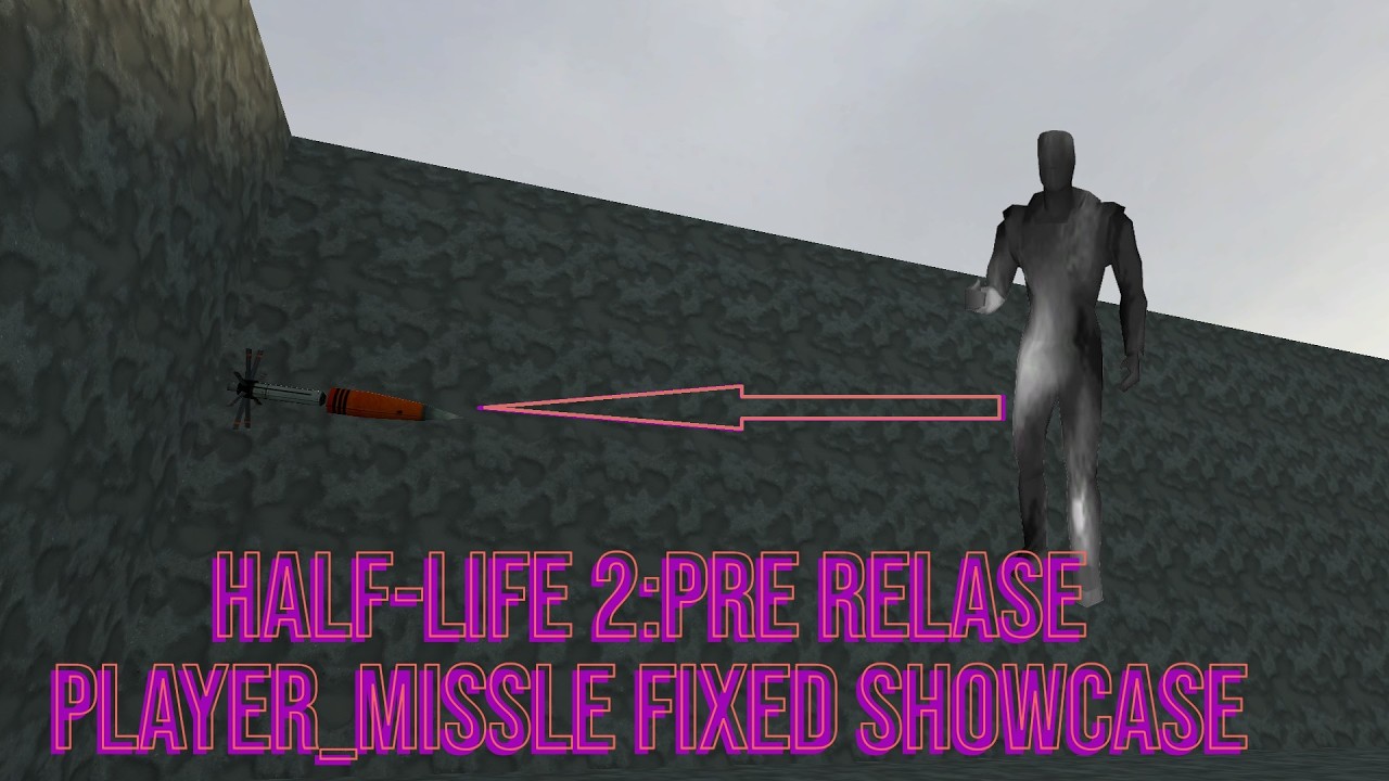Half-life 2:Pre release Player_missle showcase