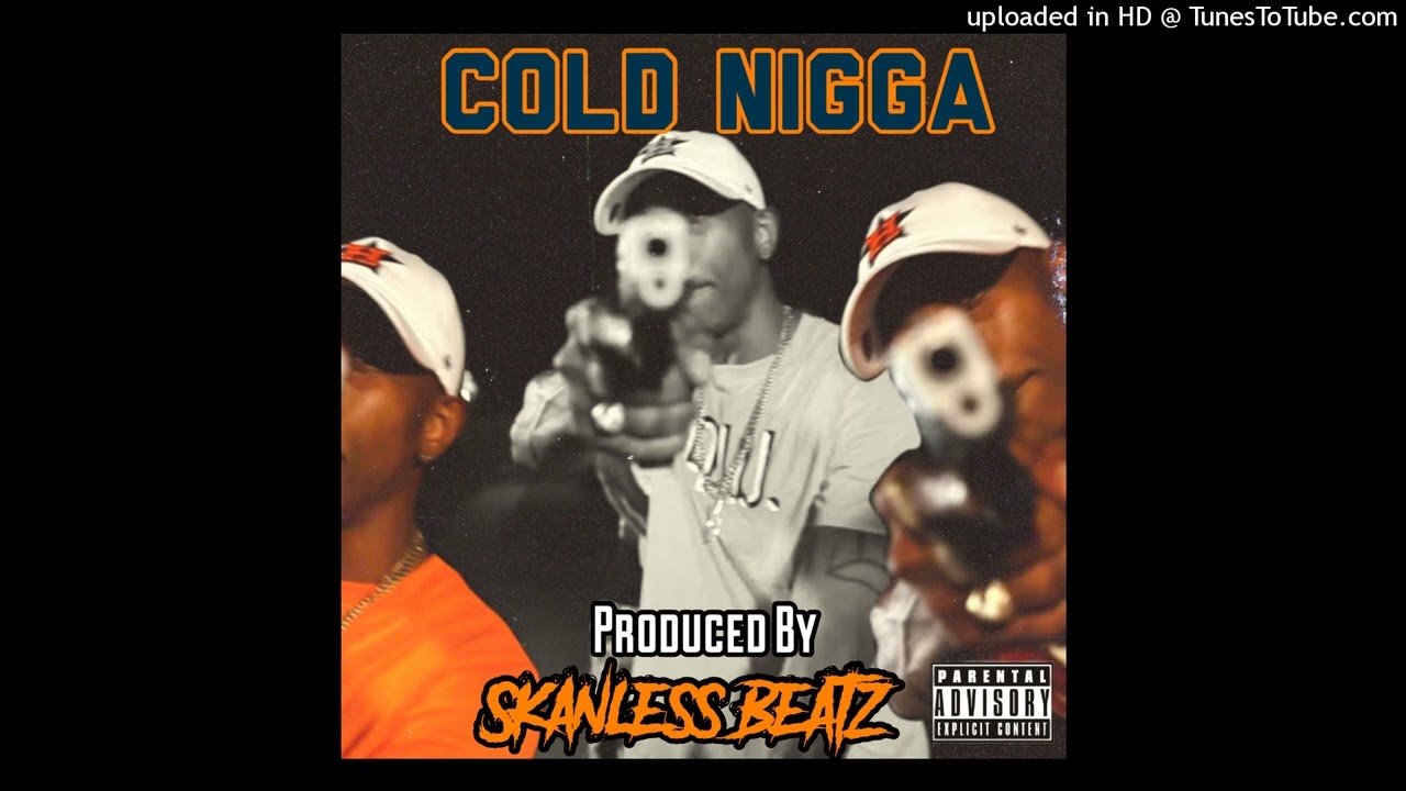 T Bleu - Cold Nigga (Prod By Skanless Beatz)