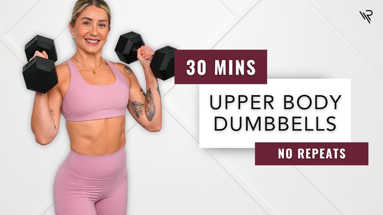 30 Min Upper Body Dumbbell Strength Workout (No Repeats)