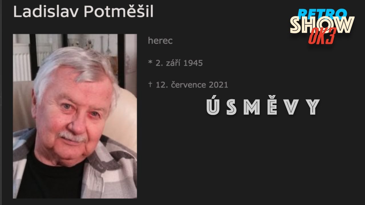 Úsměvy Ladislava Potměšila - Vzpomínka na českého divadelního, televizního a filmového herce (2002)