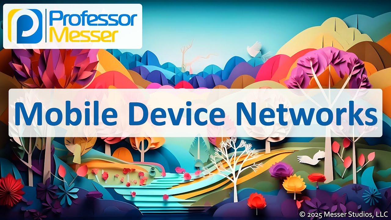 Mobile Device Networks - CompTIA A+ 220-1201 - 1.3