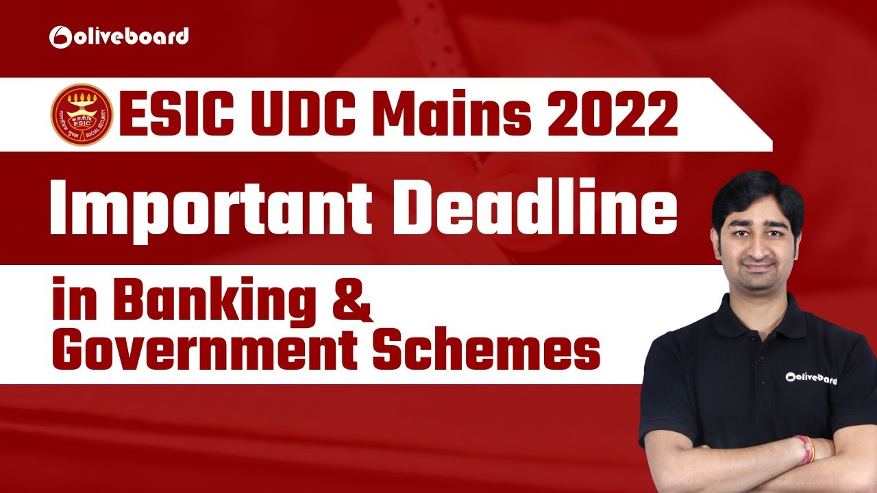 ESIC UDC MAINS 2022 | Important Deadline in Banking and Government Schemes |  By Aditya Sir