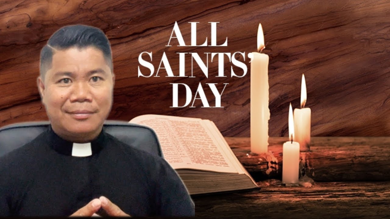 HOMILY: Solemnity of All Saints Day (November 1)