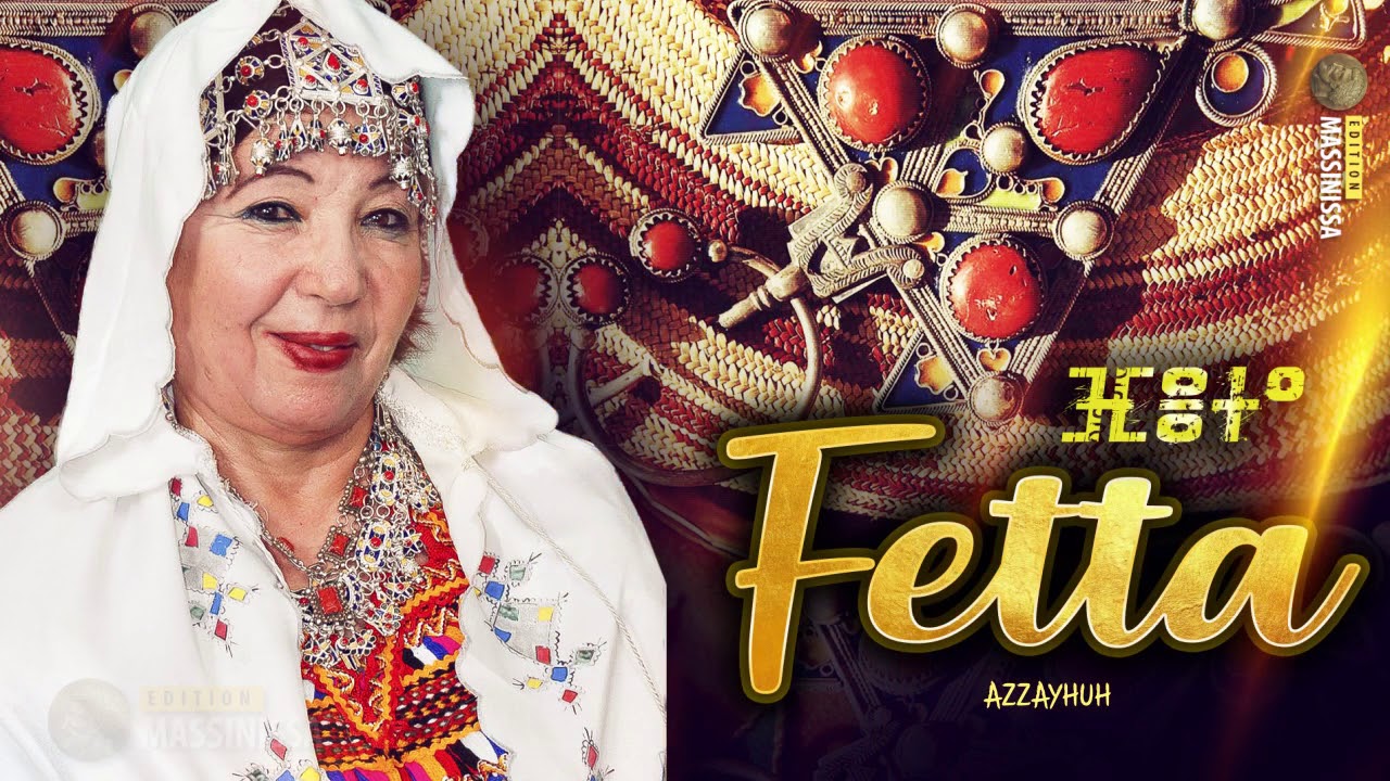 Fetta - AZZAYHUH - Sp&eacute;cial f&ecirc;tes kabyle 2018