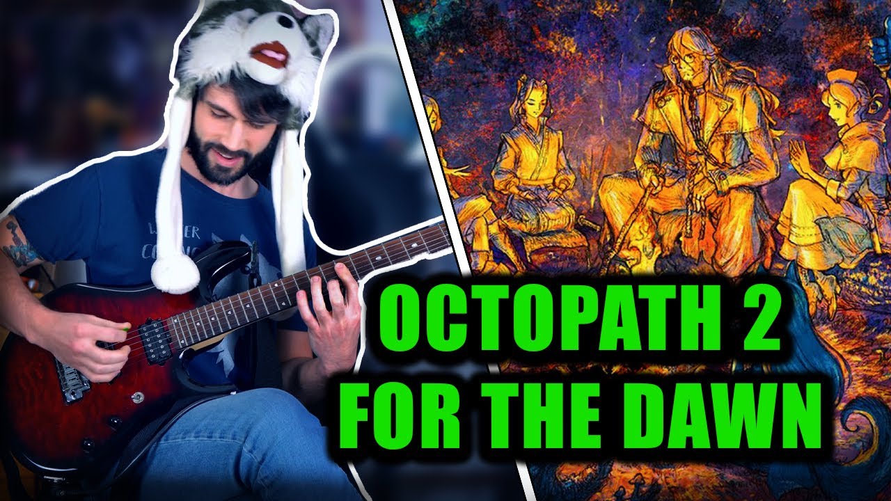 Octopath Traveler 2 - For the Dawn on Guitar
