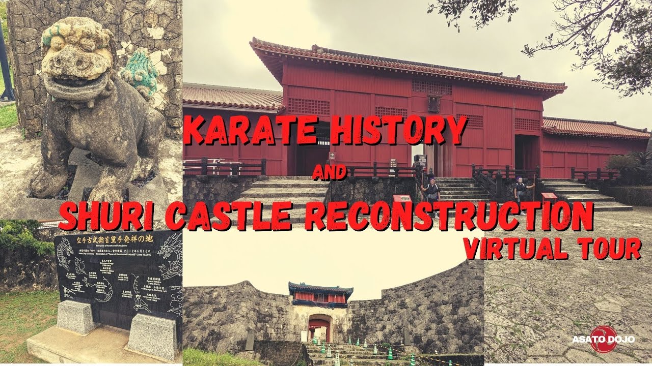 Karate History and Shuri Castle Reconstruction