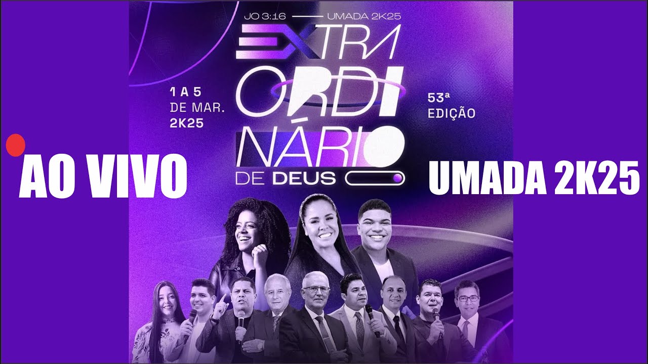 CONGRESSO UMADA 2K25 QUARTA-FEIRA 05/03/ + AO VIVO