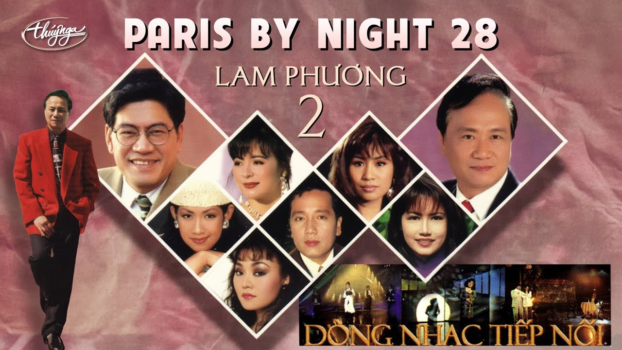 Paris By Night 28 - Lam Phương 2 | Dòng Nhạc Tiếp Nối (Full Program)