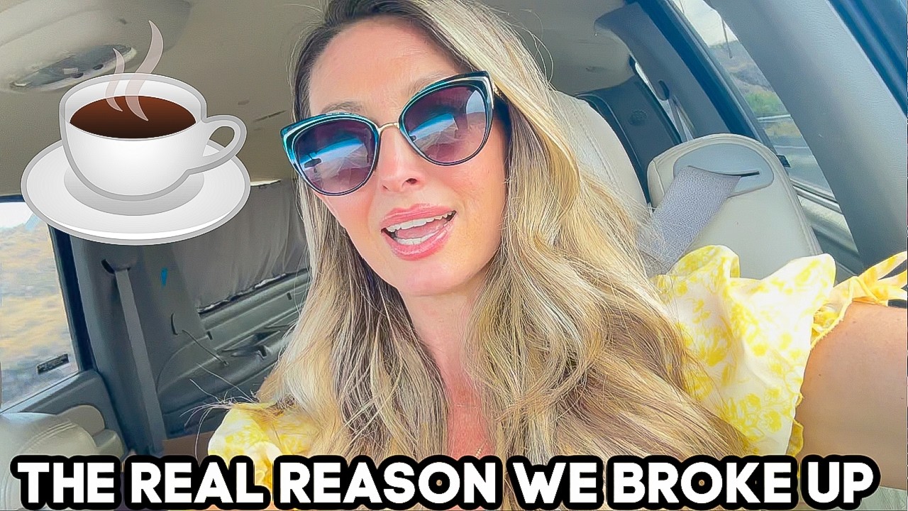 WHY WE REALLY BROKE UP ☕️ SPILLING THE TEA