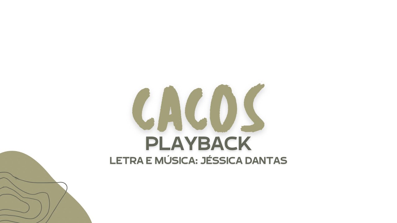(PLAYBACK) CACOS | J&Eacute;SSICA DANTAS FEAT. WESLLEY FONSECA | LYRIC V&Iacute;DEO
