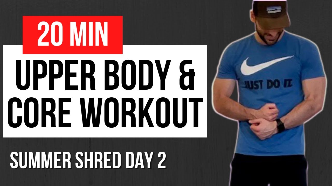 20 Min CORE AND UPPER BODY WORKOUT // Summer Shred Day 2