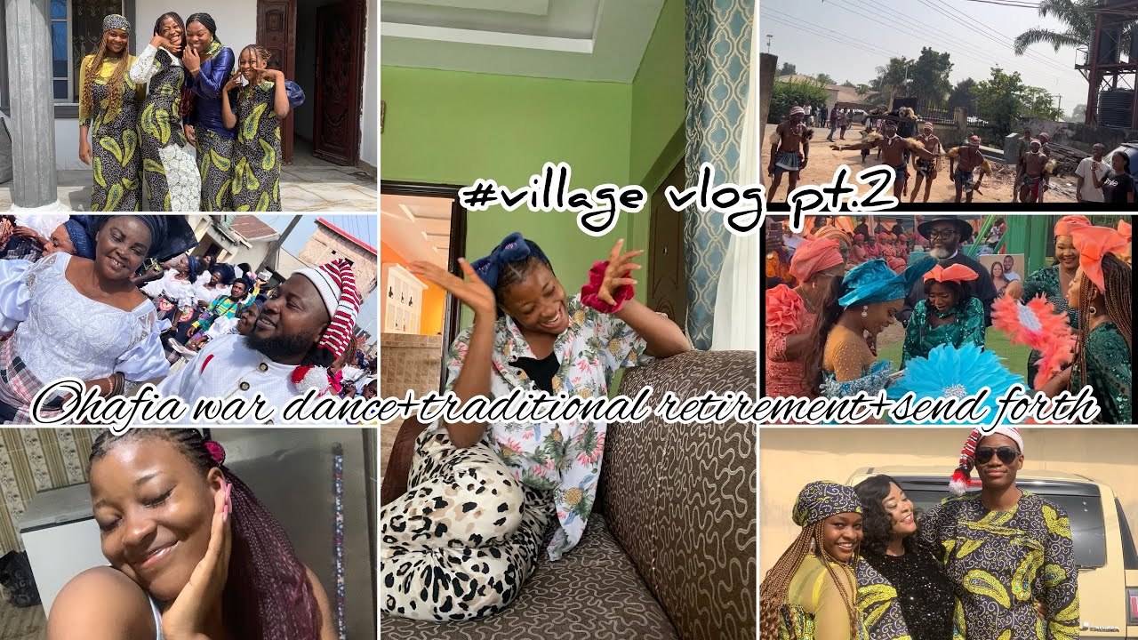 OHAFIA VLOG PT.2 :OHAFIA WAR DANCERS|IGBA OTAOMU CELEBRATION|SEND FORTH|VLOGMAS EP 4