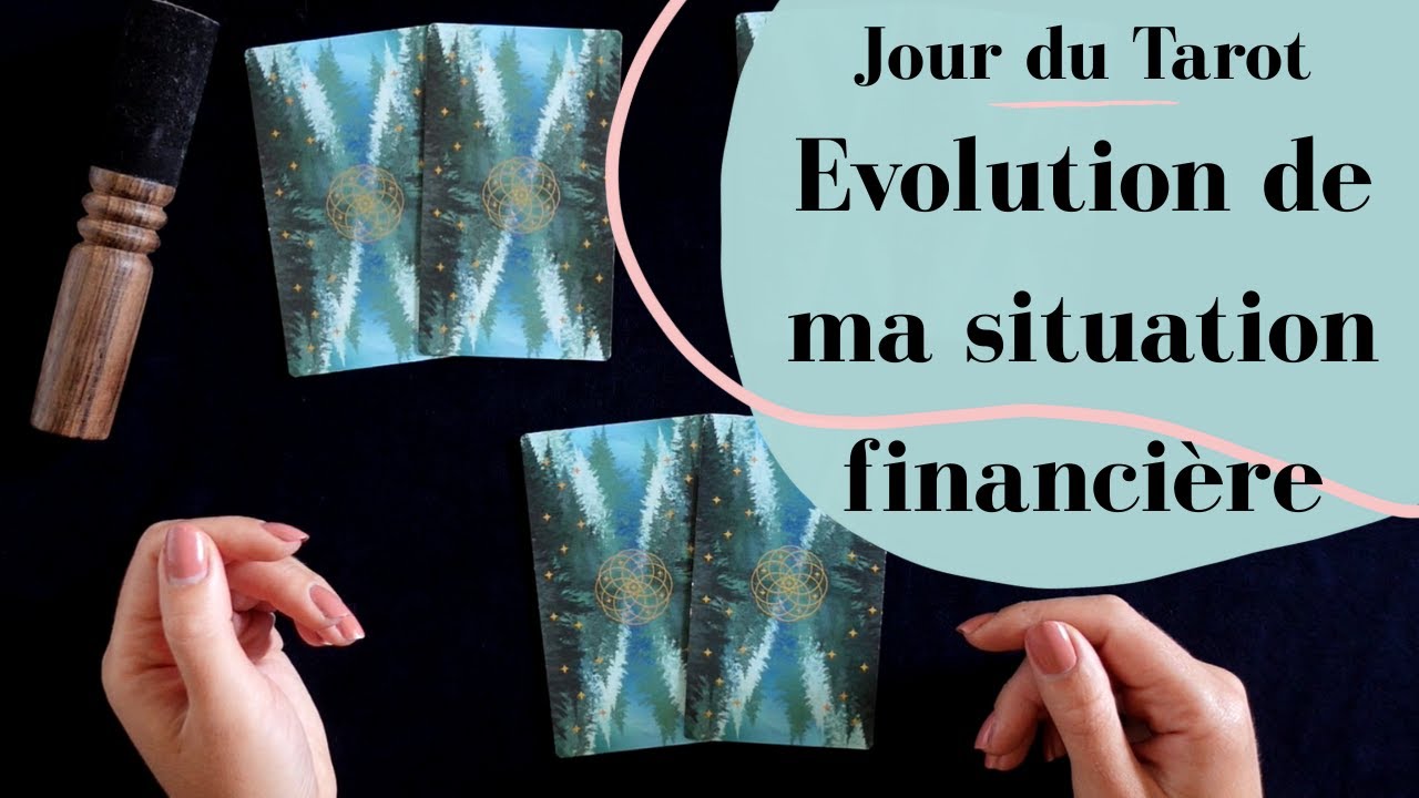 COMMENT &Eacute;VOLUE MA SITUATION FINANCI&Egrave;RE - Tirage de Tarot &agrave; choix