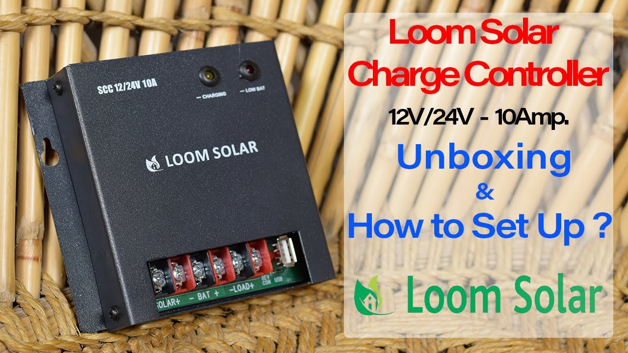 Solar Charge Controller - Loom Solar - 12V/24V 10Amp - Unboxing and How to setup || DIY ||
