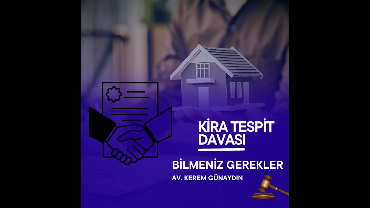 Kira Bedeli İlgili Kiracınızla Sorun mu Yaşıyorsunuz? Kira Tespit Davasını Anlatıyoruz!