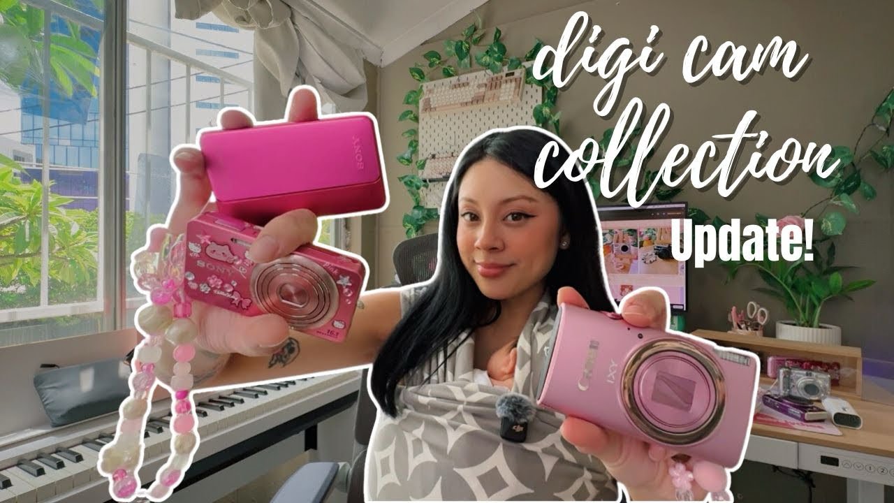 My updated digi cam collection!🤩✨🙈