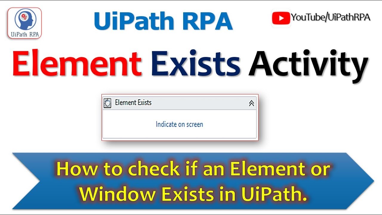 Element Exists Activity|UiPath RPA Tutorial