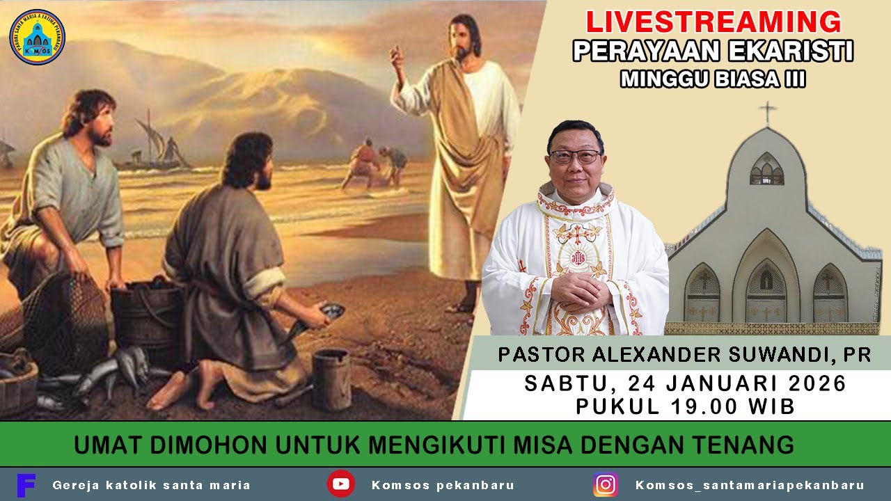 Live Streaming Perayaan Ekaristi Minggu Biasa III | Sabtu, 24 Januari 2026 | Pukul 19.00 WIB.