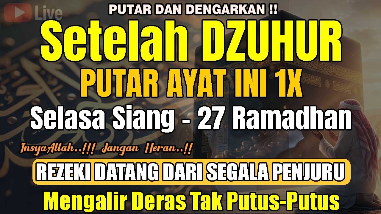 Dahsyatnya Dzikir Siang Hari Selasa Berkah | Pembuka Rezeki, Penyembuh Sakit & Pelunas Hutang