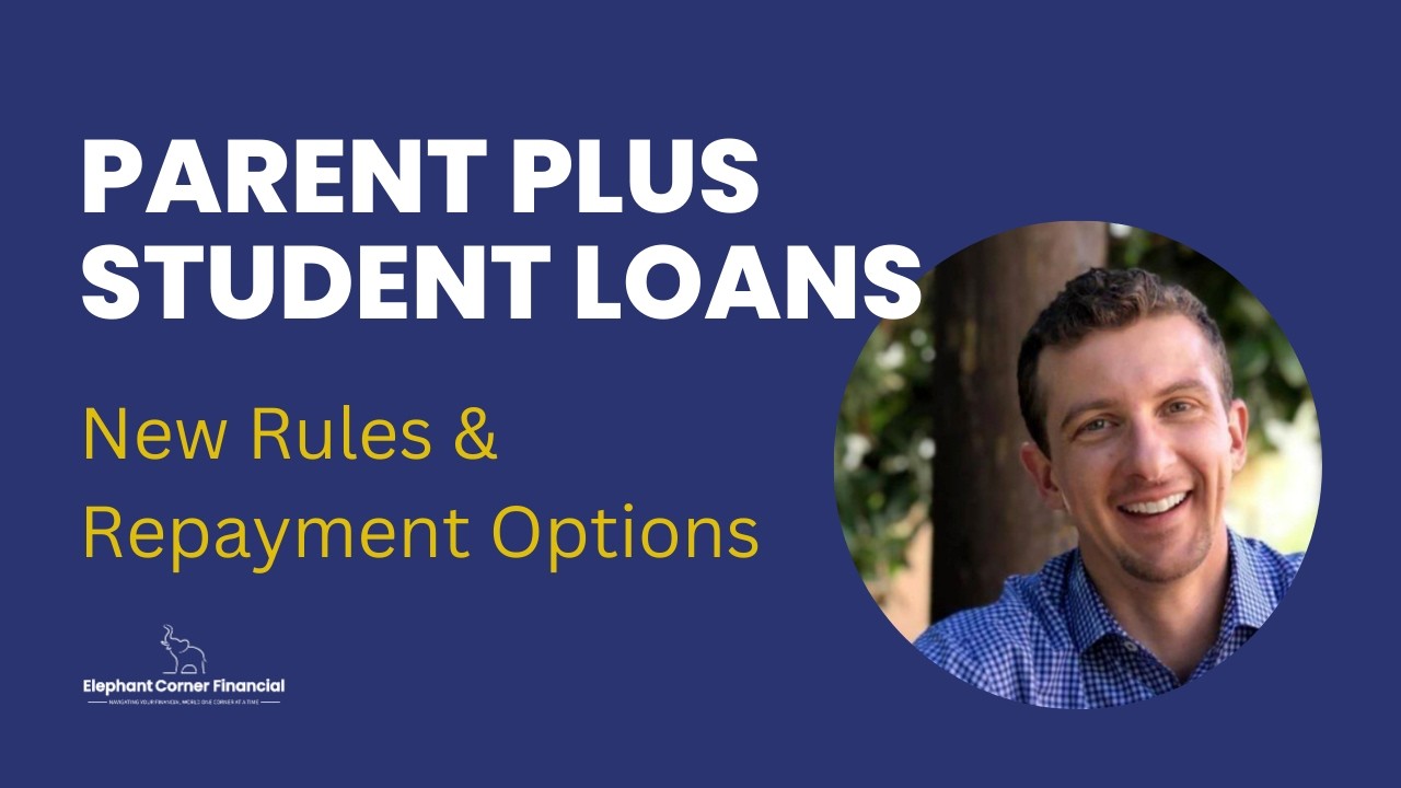 Parent PLUS Loans New Rules and Repayment Options