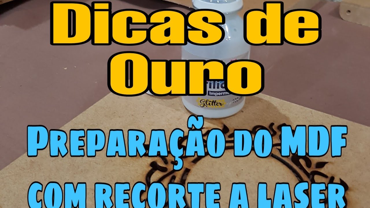 Dicas de Ouro - Preparação do MDF com recorte a laser