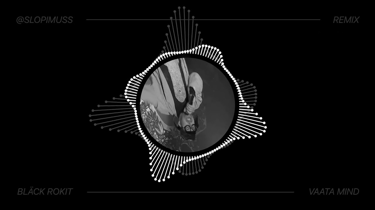 Bl&auml;ck Rokit - Vaata mind (Remix)