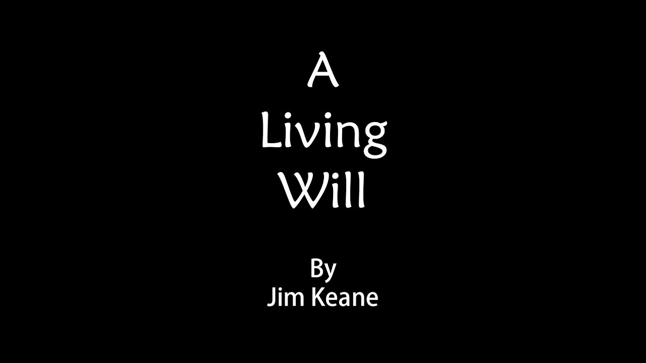 Knockaderry Clouncagh Drama Society - A Living Will by Jim Keane
