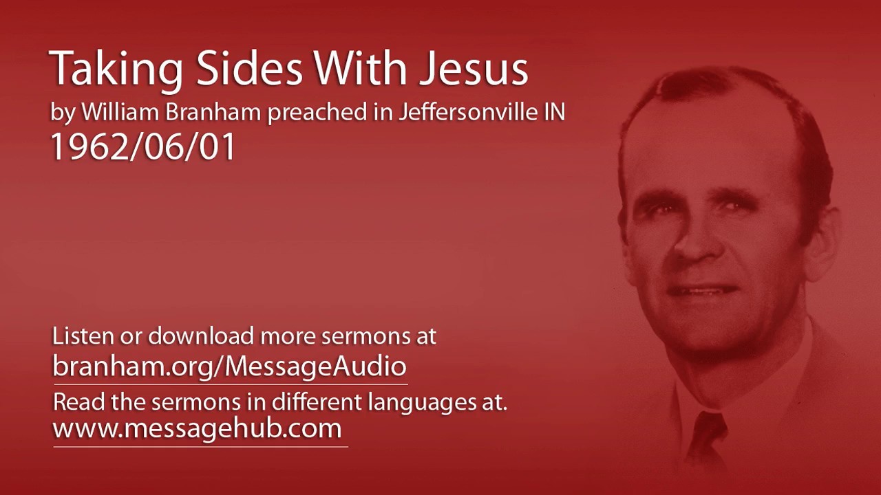 Taking Sides With Jesus (William Branham 62/06/01)