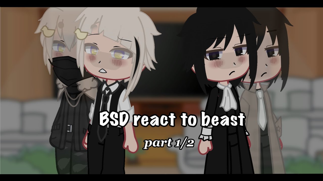 bsd react to beast akutagawa & atsushi