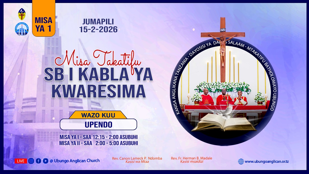 MISA #1 - SB I KABLA YA KWARESMA | WAZO KUU: UPENDO - 15/2/2026