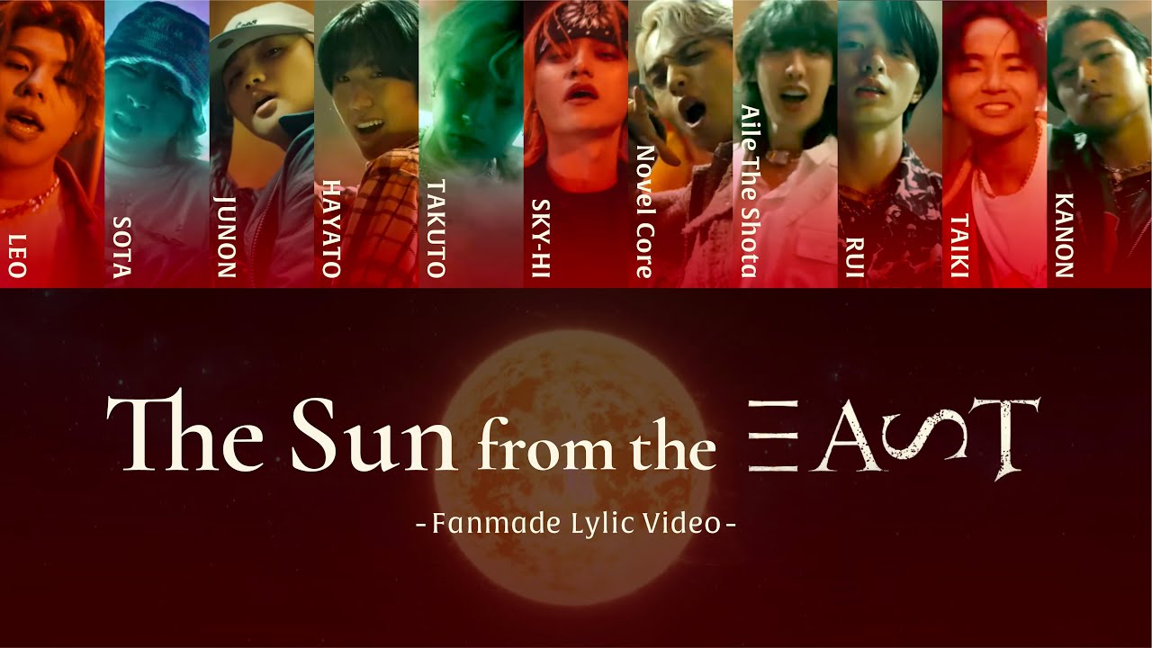 [ 歌詞+Kana ] The Sun from the EAST - BMSG EAST