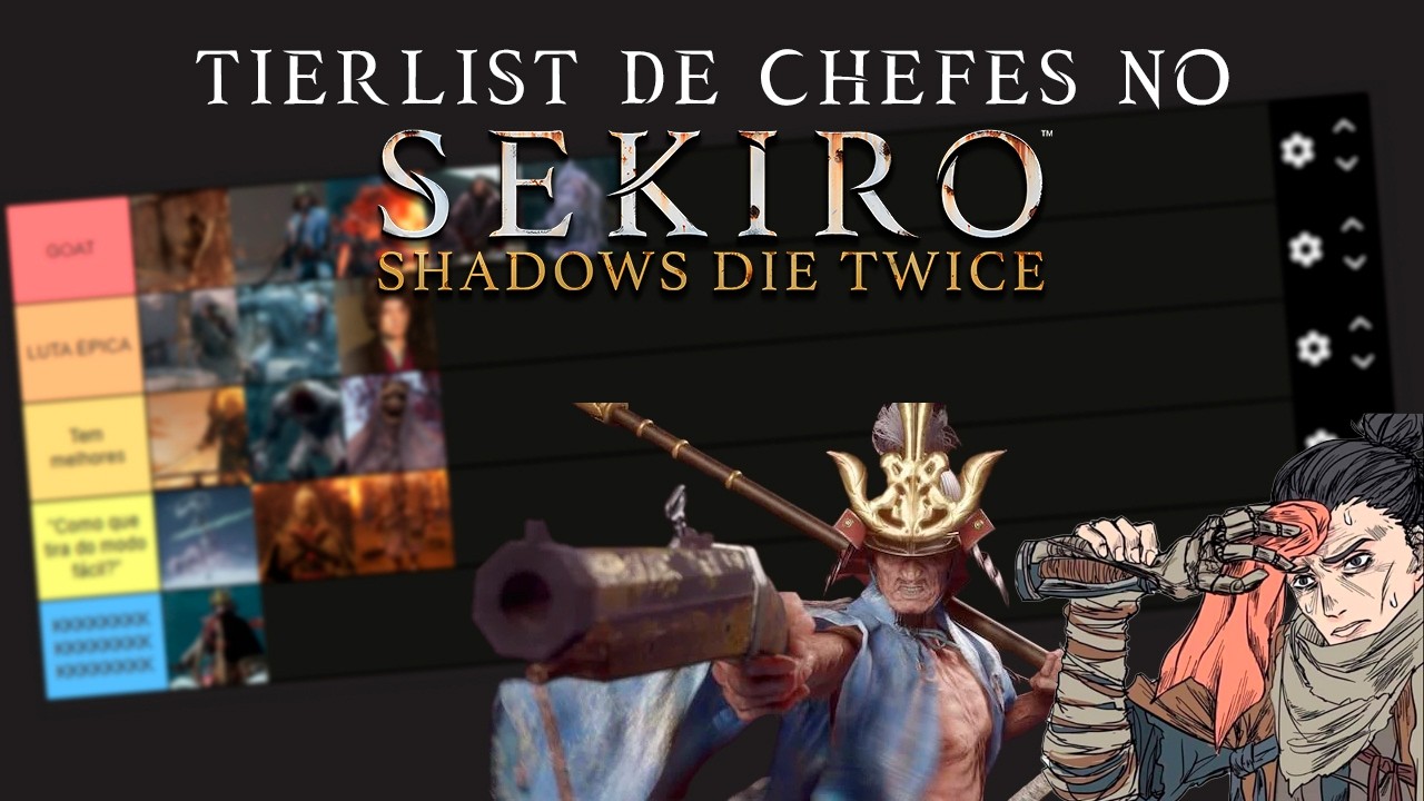 TIERLIST DOS CHEFES DE SEKIRO!