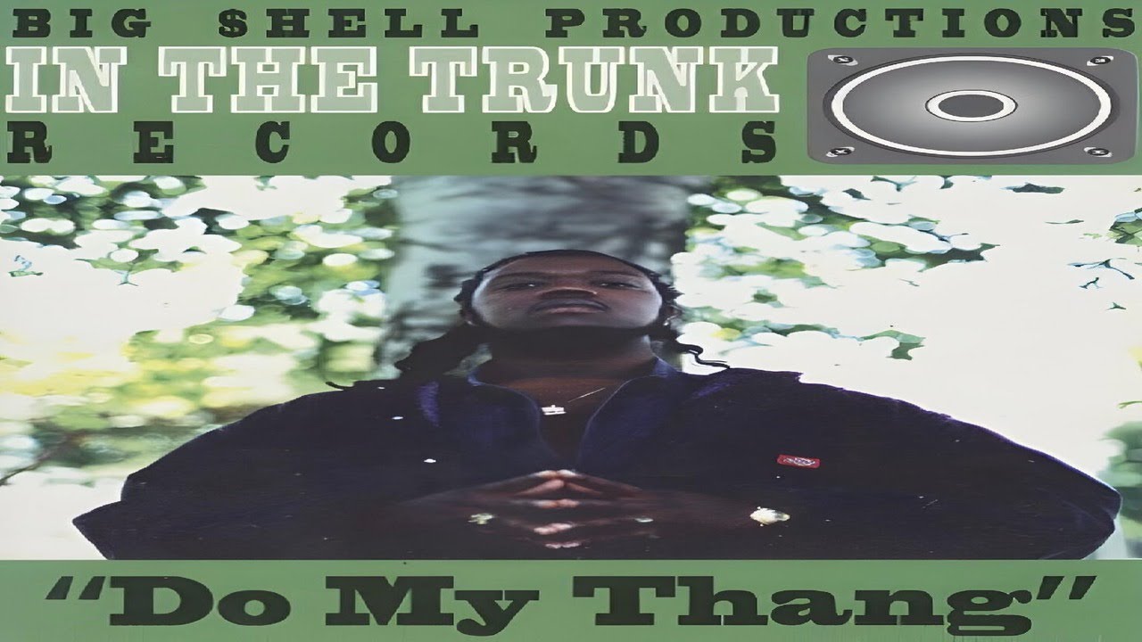 BIG SHELL PRODUCTIONS - IN THE TRUNK RECORDS - ''DO MY THANG'' (FULL ALBUM) (1995)